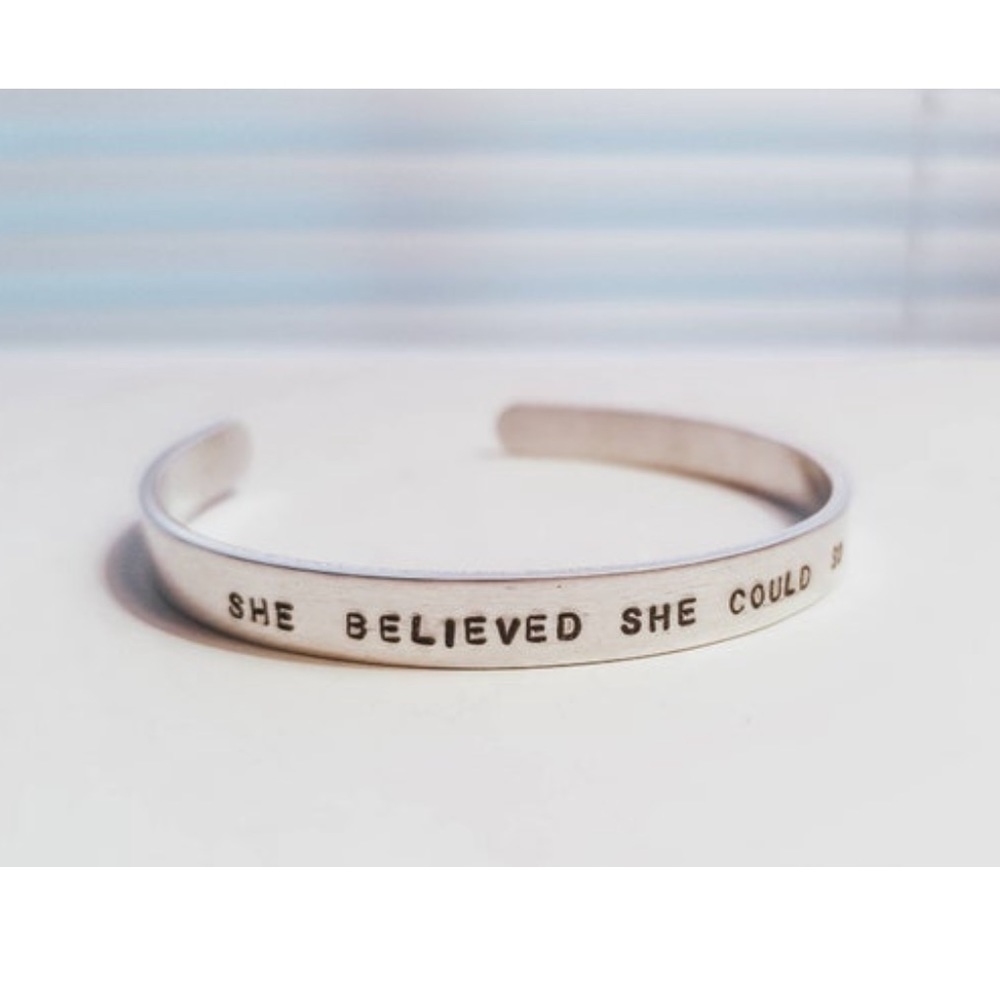 She Believed She Could, So She Did cuff bracelet